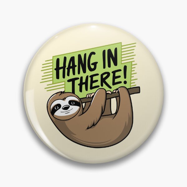 Item preview, Hang In there! Cute Lazy Sloth Pun designed and sold by PMCreative.