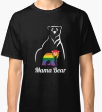 LGBT Mama Bear Gay Pride Equal Rights Rainbow Gift Classic T-Shirt