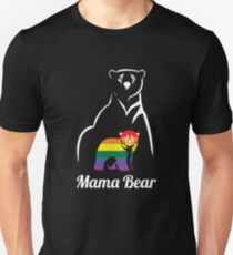 LGBT Mama Bear Gay Pride Equal Rights Rainbow Gift Unisex T-Shirt