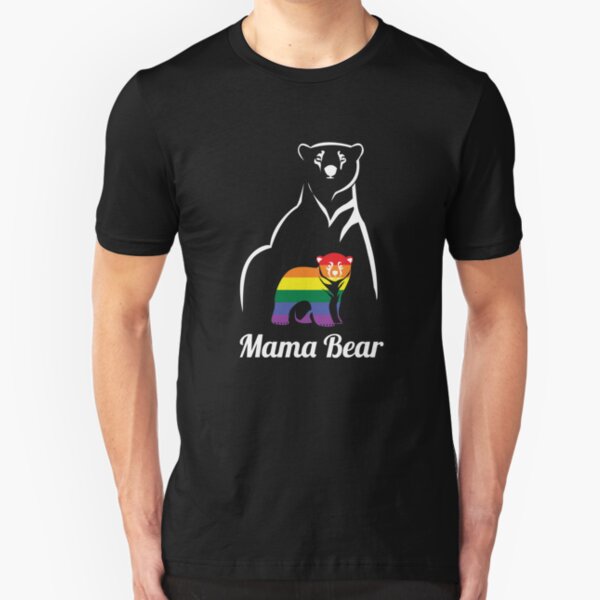 LGBT Mama Bear Gay Pride Equal Rights Rainbow Gift Slim Fit T-Shirt