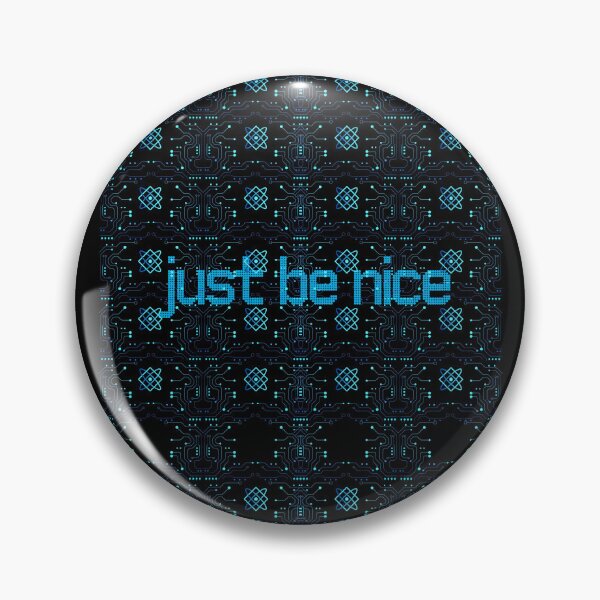 Item preview, Just Be Nice - Computer Patterned Image designed and sold by signshirtz.