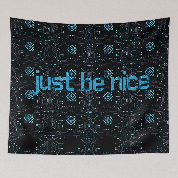 Item preview, Just Be Nice - Computer Patterned Image designed and sold by signshirtz.