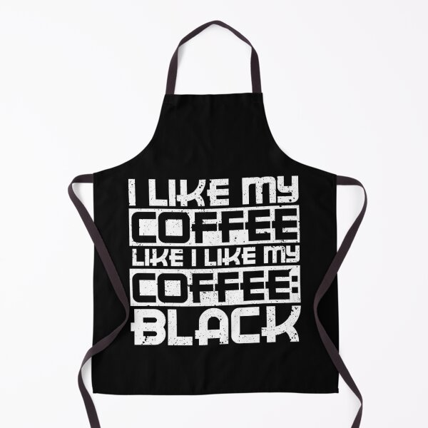 Item preview, I like my coffee like I like my coffee black designed and sold by therocketman.