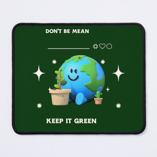 Item preview, Don't be mean, keep it green designed and sold by tinape2007.