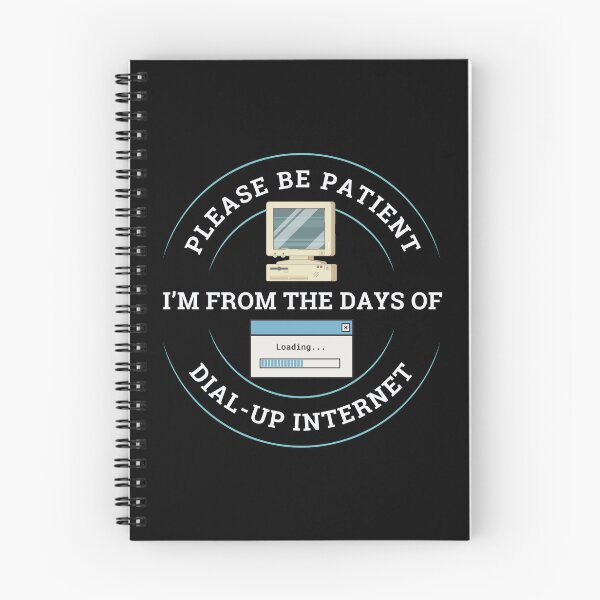 Item preview, Please Be Patient I’m From The Days Of Dial-up Internet Men & Women designed and sold by DesignByJMc.