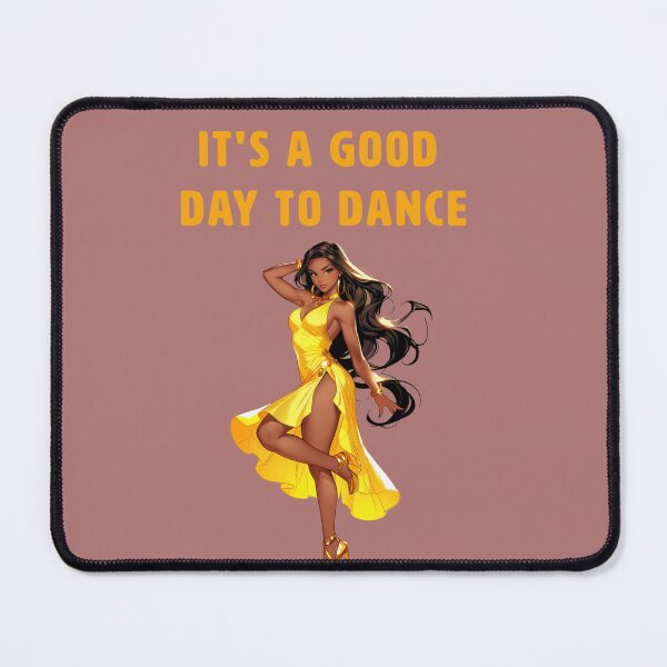 Item preview, ITS A GOOD DAY TO DANCE designed and sold by La Loca.