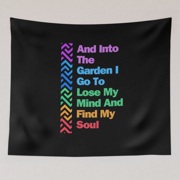 Item preview, and into the garden I go to lose my mind and find my soul designed and sold by GartenIdeen.