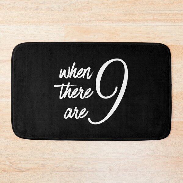 Item preview, When There Are Nine - RBG Quote - Social Justice and Equality designed and sold by farhanhafeez.