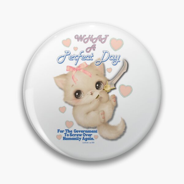 Item preview, Adorable kitten with dagger what a perfect day for the government to screw over humanity again designed and sold by LiveThrashLove.
