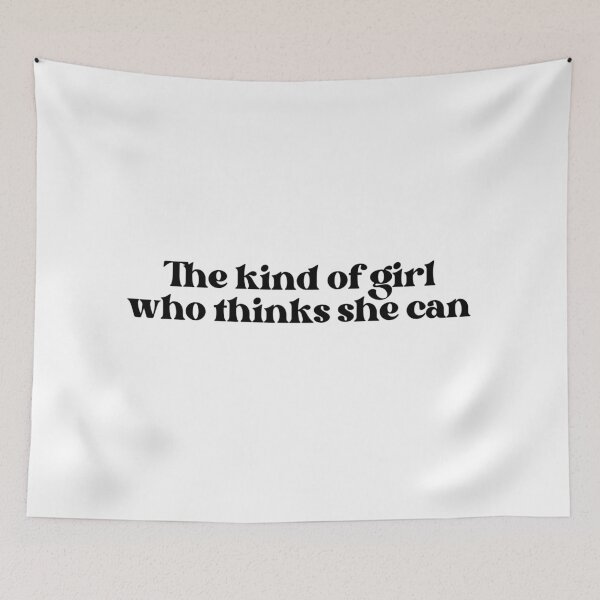 Item preview, The Kind of Girl Who Thinks She Can  designed and sold by well0kthen.