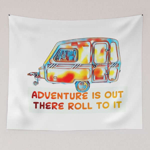 Item preview, Adventure is out there roll to it multi coloured caravan designed and sold by BeccaAelishe.