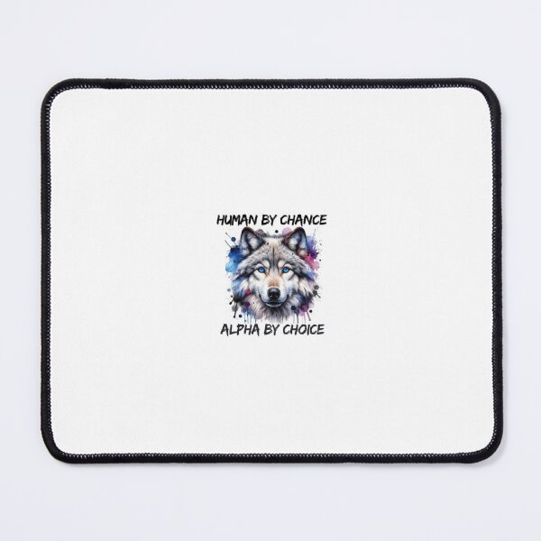 Item preview, human by chance alpha by choice designed and sold by StickerFusion.
