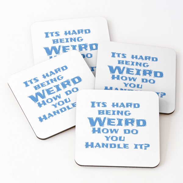 Item preview, It's hard being Weird designed and sold by Gentle40Winks.