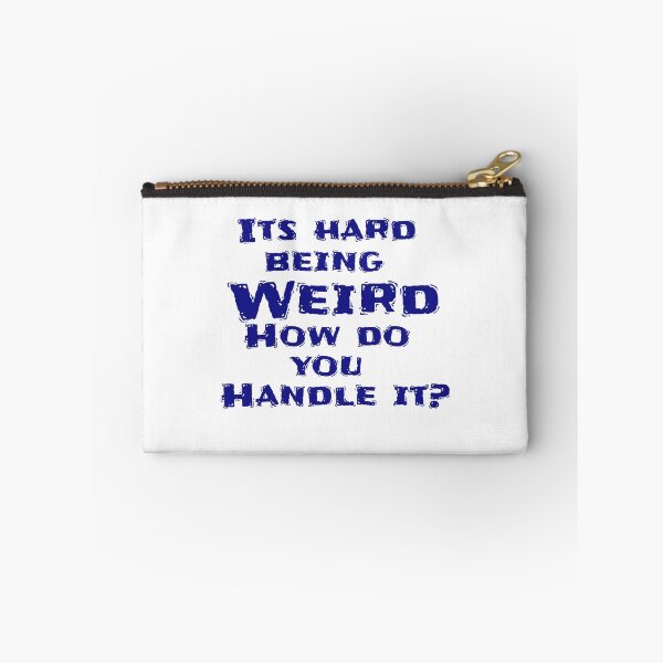Item preview, It's hard being Weird designed and sold by Gentle40Winks.