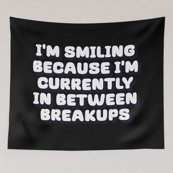 Item preview, I'm Smiling Because I'm In Between Breakups designed and sold by signshirtz.