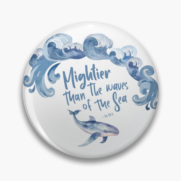 Item preview, Mightier Than The Waves Of The Sea - Psalm 93:4 designed and sold by amazingjoy.