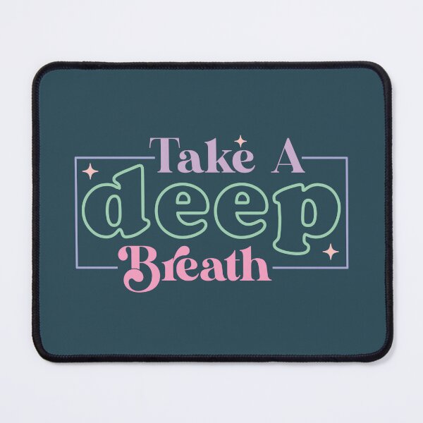 Item preview, Take A Deep Breath designed and sold by Miniouka.
