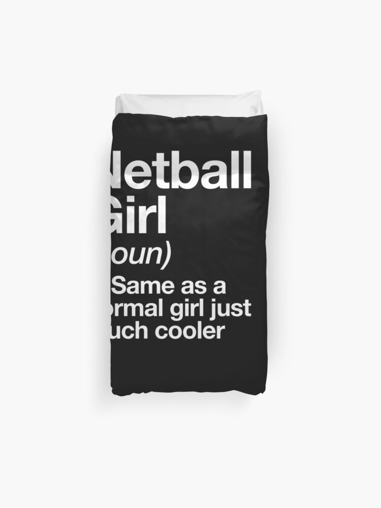 Netball Girl Definition Funny Sassy Sports Design Duvet Cover