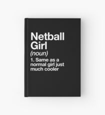 Netball Girl Definition Funny & Sassy Sports Design Hardcover Journal