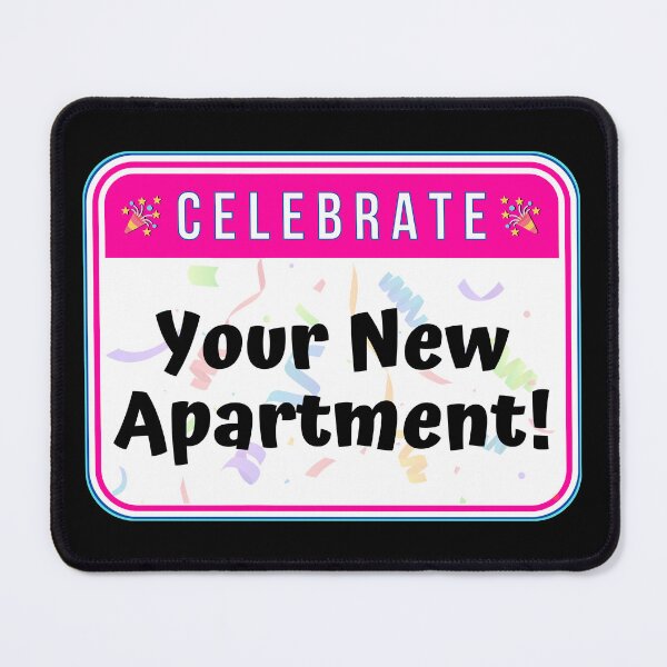 Item preview, CELEBRATE:  Your New Apartment! - funny celebration signs designed and sold by DesignsFromTW-S.