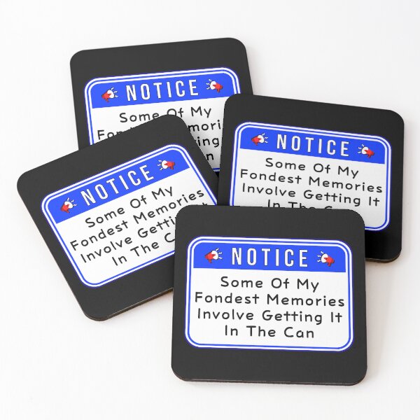 Item preview, NOTICE:  Some Of My Fondest Memories Involve Getting It In The Can - funny warning beverages signs designed and sold by DesignsFromTW-S.