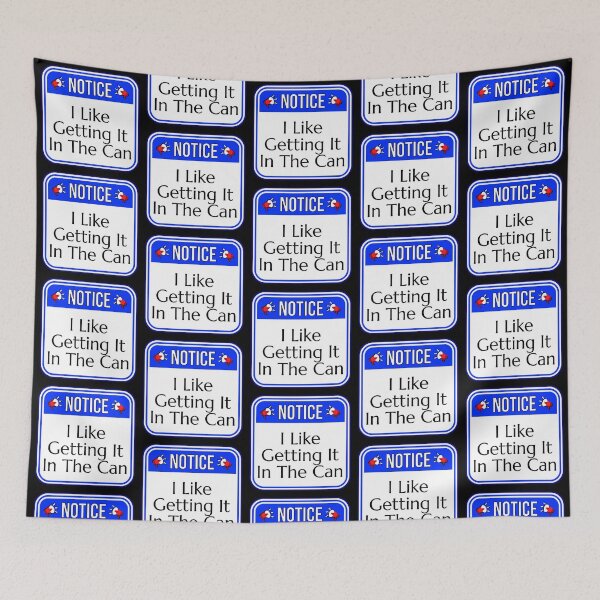 Item preview, NOTICE:  I Like Getting It In The Can - funny warning beverages signs designed and sold by DesignsFromTW-S.