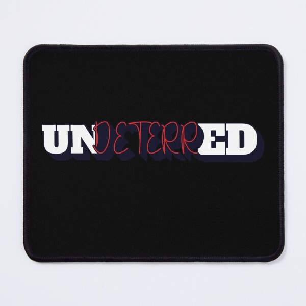 Item preview, Undeterred - Inspirational Quote designed and sold by signshirtz.