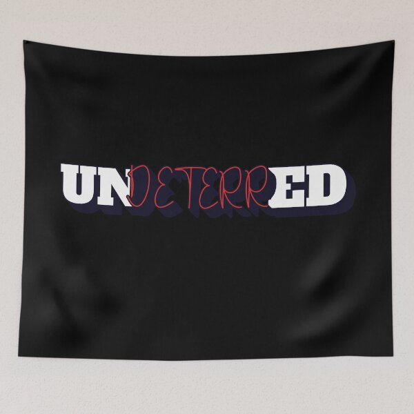 Item preview, Undeterred - Inspirational Quote designed and sold by signshirtz.