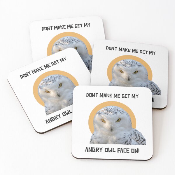 Item preview, Don't Make Me Get My Angry Owl Face On! designed and sold by Lisajarosik.