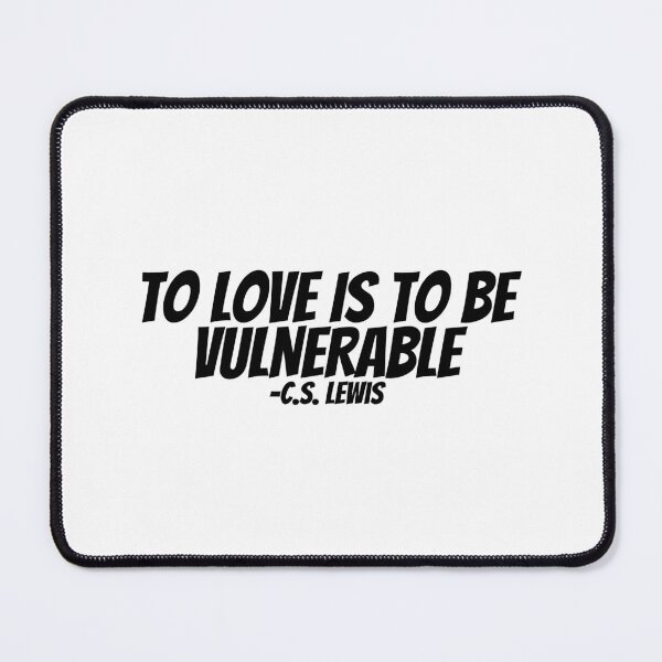 Item preview, C.S. Lewis - To Love Is to Be Vulnerable  designed and sold by CharmStudio.