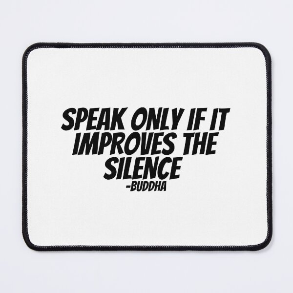 Item preview, Buddha - Speak Only If It Improves The Silence designed and sold by CharmStudio.