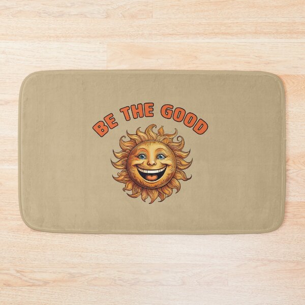 Item preview, Be the good, sunshine positive design designed and sold by La Loca.