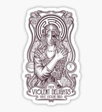 Violent Delights Sticker