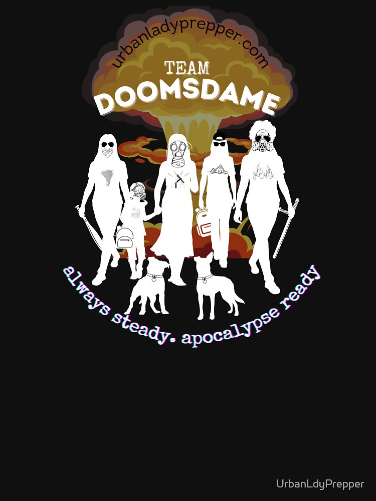 Thumbnail 7 of 7, Classic T-Shirt, Team Doomsdame designed and sold by UrbanLdyPrepper.