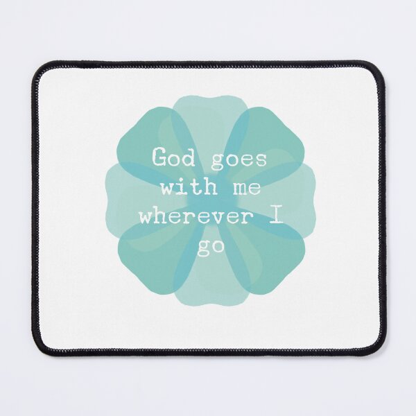 Item preview, ACIM lesson 41 God goes with me wherever I go designed and sold by Amanda Webster.
