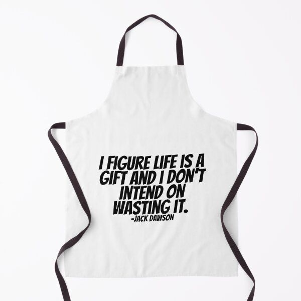 Item preview, Jack Dawson - I Figure Life Is A Gift And I Don't Intend On Wasting It designed and sold by CharmStudio.