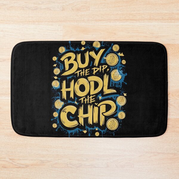 Item preview, Bitcoin Buy the dip hold the chip  designed and sold by RadDeck.