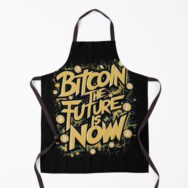 Item preview, Bitcoin the future is now Bitcoin HODLer Cryptocurrency Enthusiast designed and sold by RadDeck.