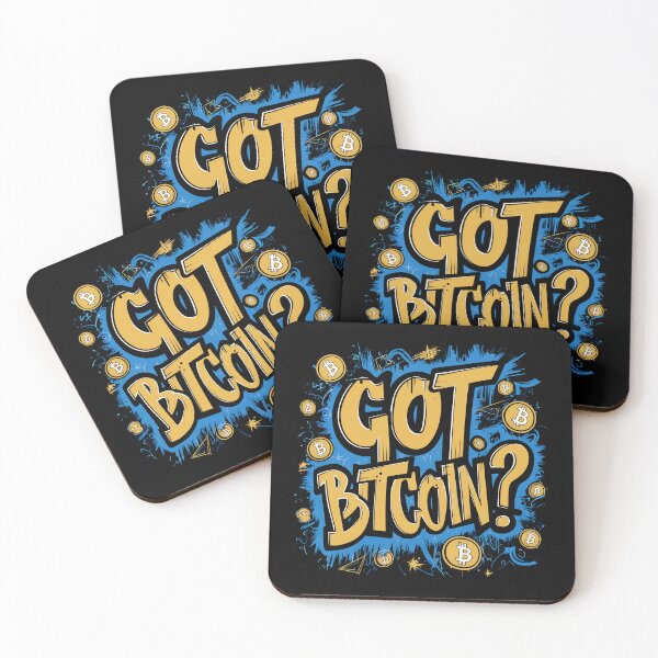 Item preview, Got Bitcoin? Bitcoin Wealth Crypto Investment designed and sold by RadDeck.