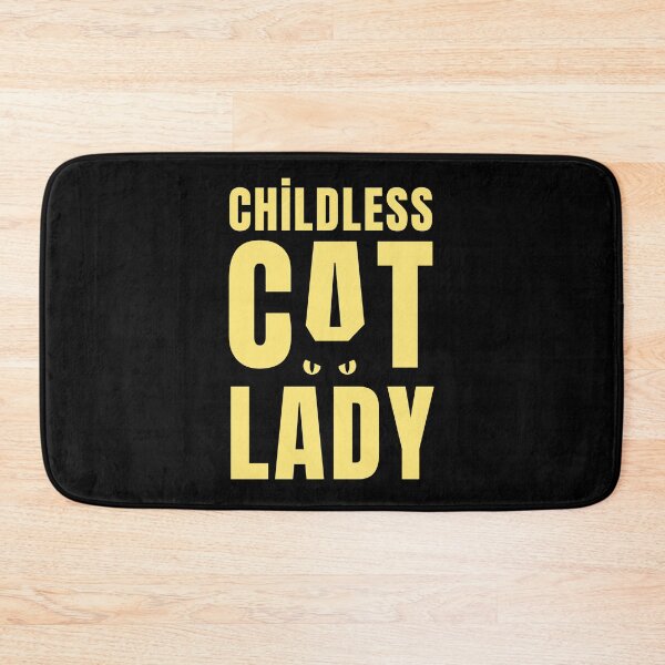 Item preview, Childless Cat Lady designed and sold by Mr. Bartholomew.