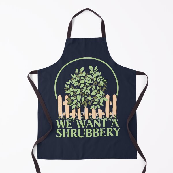 Item preview, We Want a Shrubbery designed and sold by Meta Cortex.