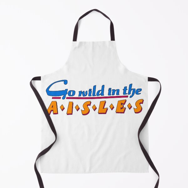 Item preview, Go Wild in the Aisles Quote designed and sold by McPod.