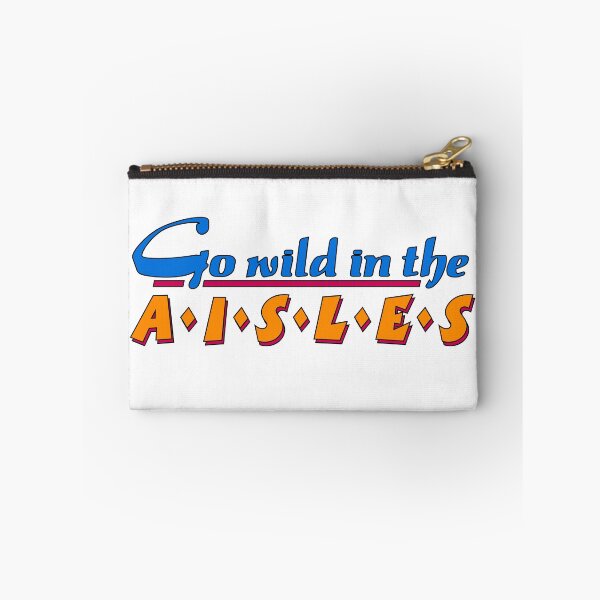 Item preview, Go Wild in the Aisles Quote designed and sold by Meta Cortex.