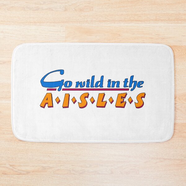 Item preview, Go Wild in the Aisles Quote designed and sold by Meta Cortex.