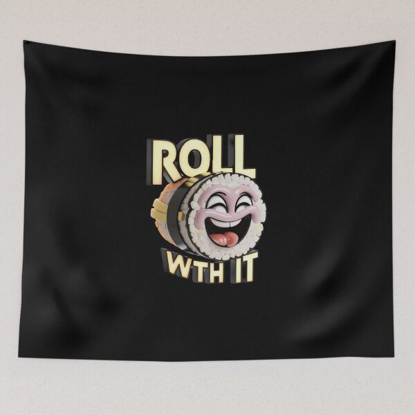 Item preview, Roll with It - Punny Laughing Sushi Roll designed and sold by deluxedigital1.