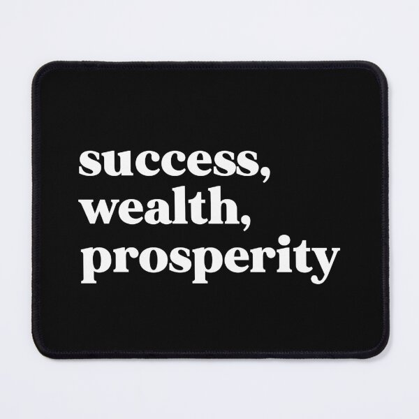 Item preview, Success, wealth, prosperity designed and sold by weirdly weird.