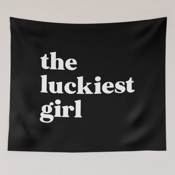 Item preview, The luckiest girl designed and sold by weirdly weird.
