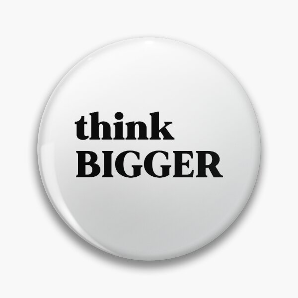 Item preview, Think bigger designed and sold by weirdly weird.