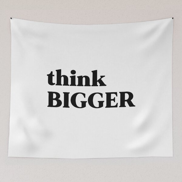 Item preview, Think bigger designed and sold by weirdly weird.