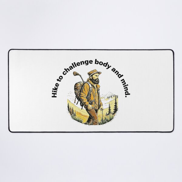 Item preview, Hike to challenge body and mind. designed and sold by BenO63.
